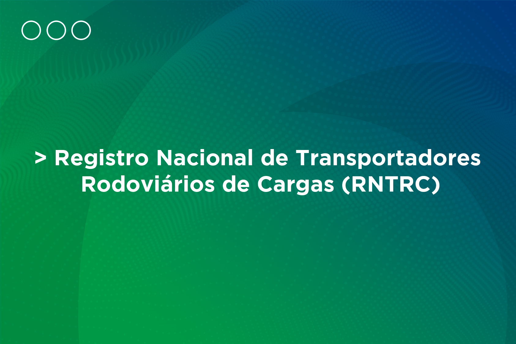 RNTRC O que é RNTRC?